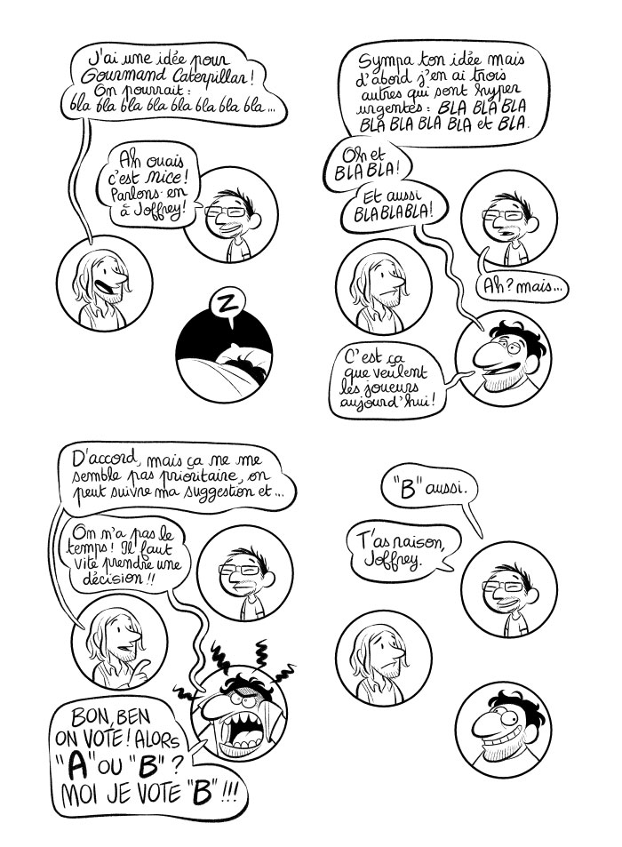 Trois décisionnaires? Oui mais... deux sont systématiquement ensemble... d'où un énorme déséquilibre.