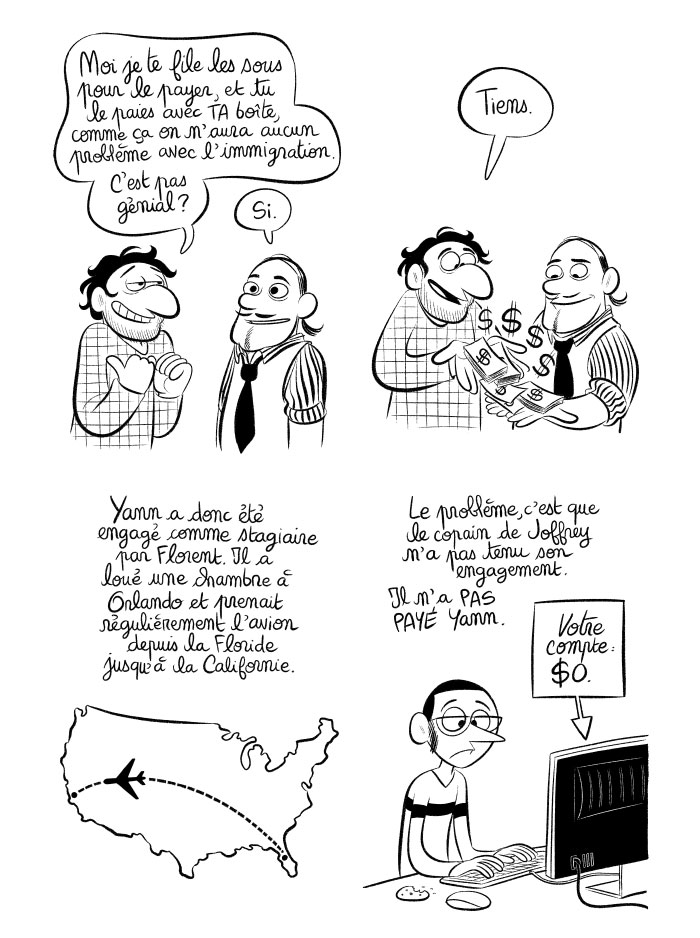 Florent, l'ami de Joffrey, fait venir Yann en Floride mais refuse de le payer comme prévu. 