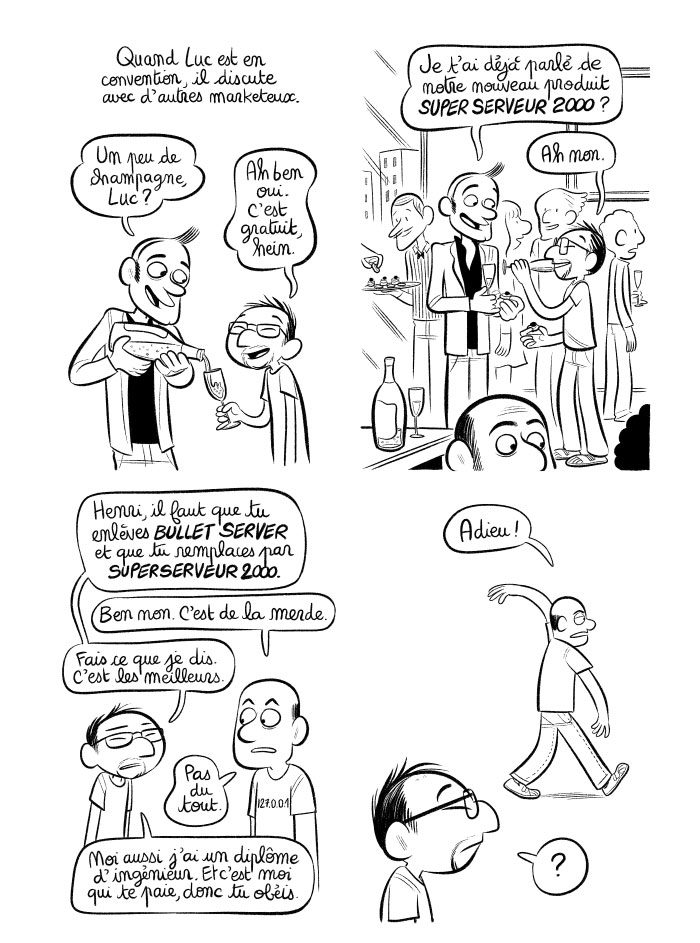 Luc se fait mener par le bout du nez par des marketeux qui veulent placer leurs produits. 