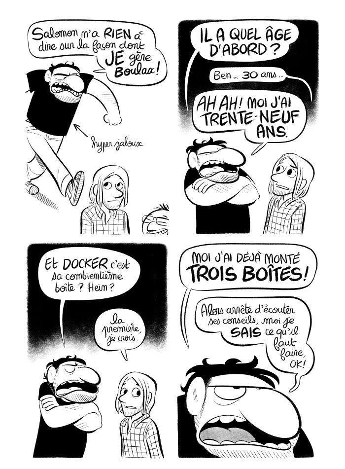 Joffrey est très jaloux de Salomon, qui n'a que trente ans alors que lui en a trente-neuf. 