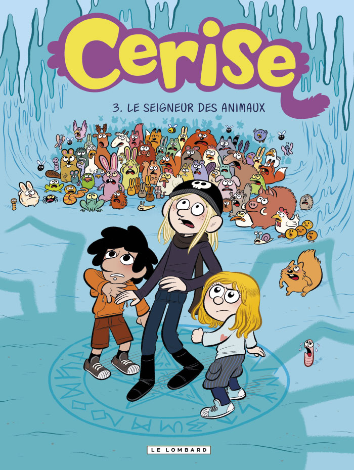 BD Bande dessinée, Cerise le tome 3: "Le seigneur des animaux" aux éditions Le Lombard.