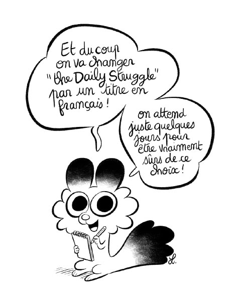 D'ici quelques jours, il y aura un changement de titre. 