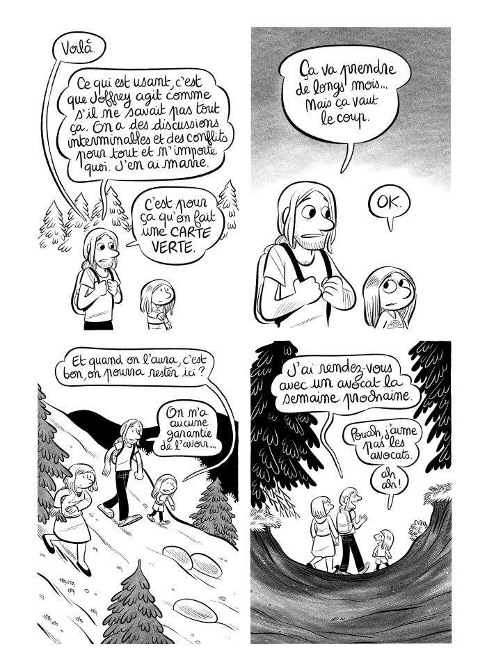 Nos personnages préparent une protection, et ont rendez-vous avec un avocat la semaine suivante. 