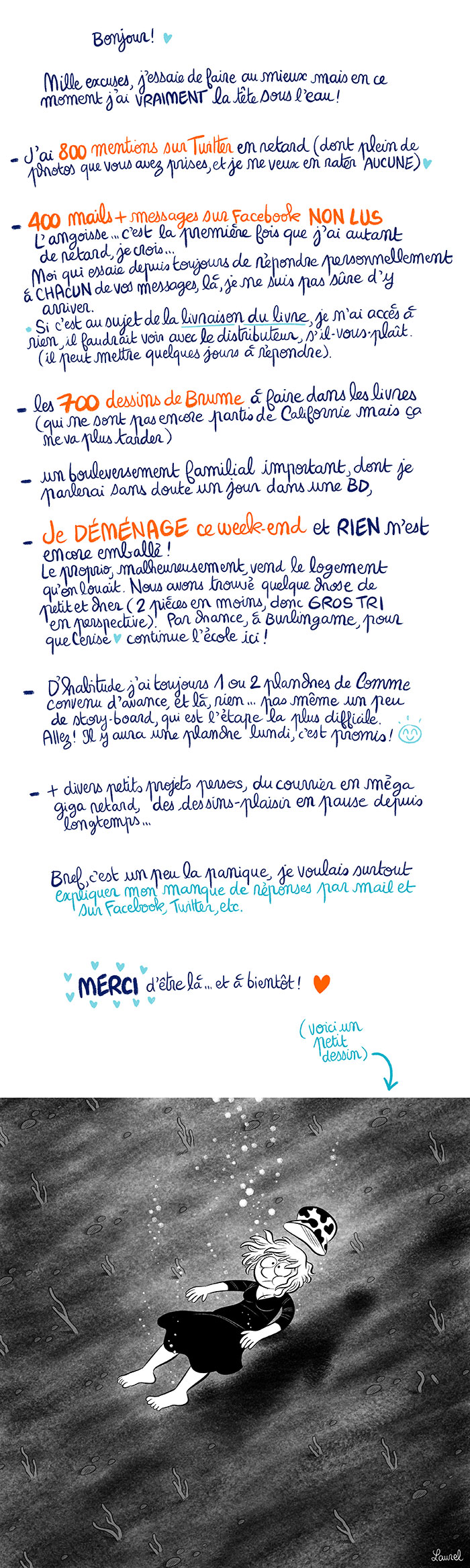 La tête sous l'eau... des centaines de mails à gérer... Twitter en retard... et surtout un déménagement en cours et je n'ai encore rien emballé ! L'angoisse ! 