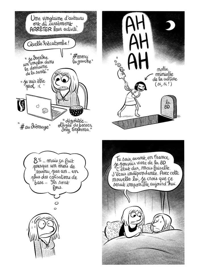 Des auteurs de BD ont dû arrêter leur activité et chercher un emploi, à la suite de la loi de Fleur Pellerin. 