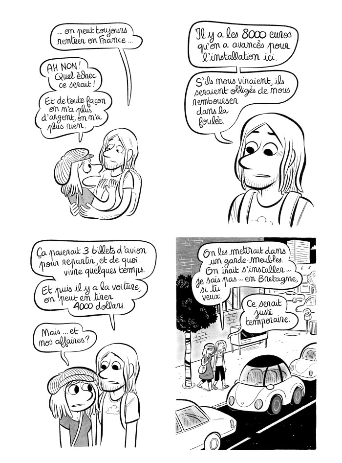 On ne veut pas rentrer car ce serait un cuisant échec. Mais bon... autant se faire à l'idée que ce sera peut-être obligatoire... au pire on irait vivre en Bretagne ? Vannes est une si jolie ville. 