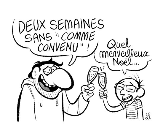 Luc et Joffrey sont très heureux pendant ces vacances scolaires... pas de "comme convenu" pendant 2 semaines ! 