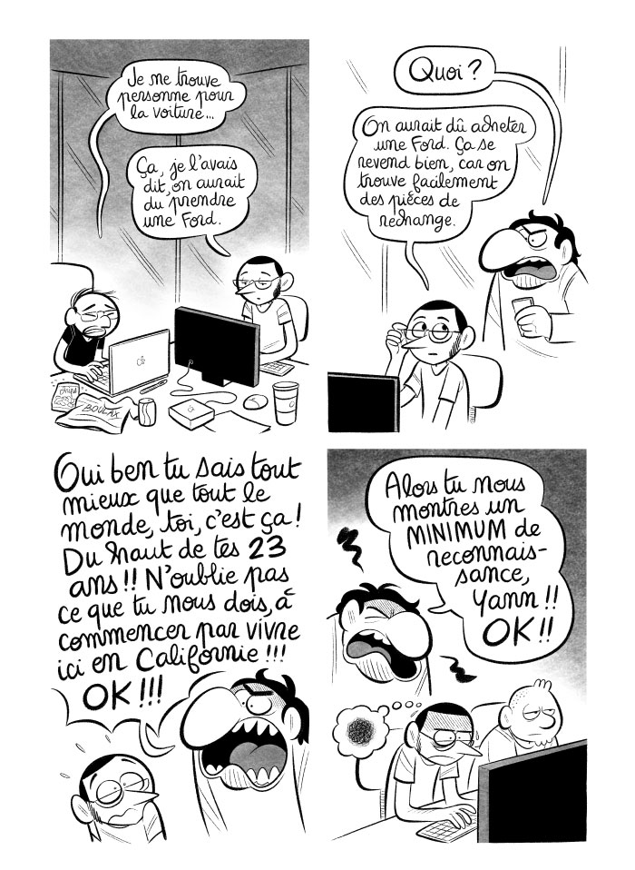 N'ayant aucune emprise sur nous, Joffrey se venge sur Yann en lui tenant le même discours de reproches. 