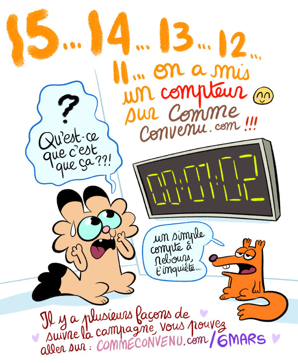 Pour suivre la campagne de Comme convenu, une seule adresse: https://commeconvenu.com/6mars et on peut aussi s'inscrire à l'évènement Facebook !