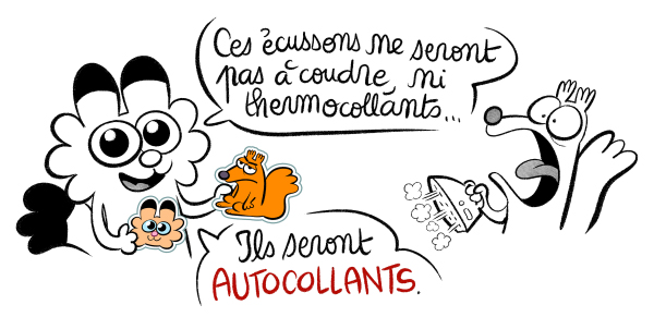 Les écussons seront autocollants !