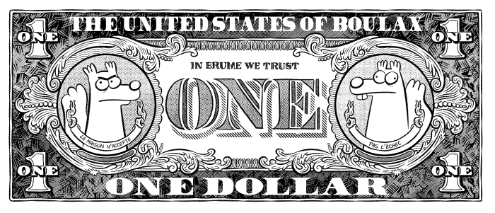 L'argent n'a pas d'auteurs - Billet de 1 dollar, faux, avec Brume et les écureuils de Comme convenu dessinés.
