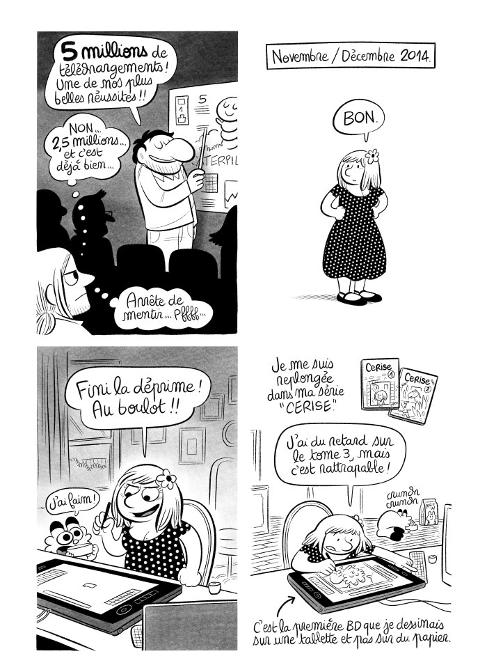 Fini la déprime ! Au boulot ! Je m'attaque au tome 3 de "Cerise". 
